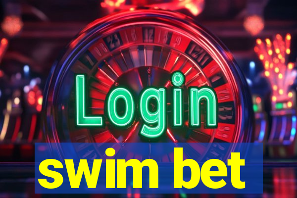 swim bet